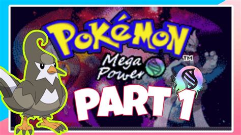 Pokemon Mega Power ( Rom Hack ) Part 1 .